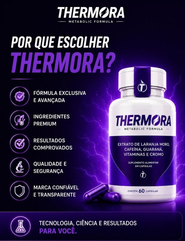 Thermora Metabolic Formula — Por que escolher Thermora